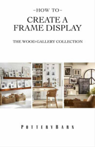 Pottery Barn's How to Create a Frame Display